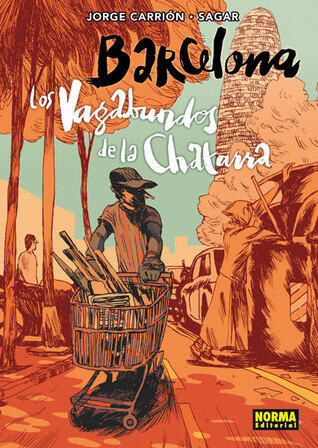 Barcelona. Los vagabundos de la chatarra