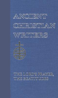 On The Lord's Prayer and The Beatitudes