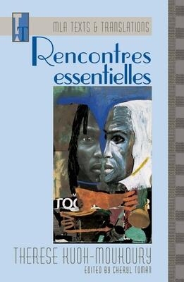 Rencontres essentielles: An MLA Text Edition