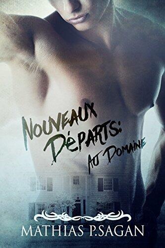 Nouveaux Départs : au Domaine