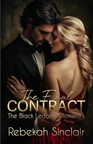 The Final Contract: A Bodyguard vs Stalker, Friends-To-Lovers, Billionaire Dark Romance