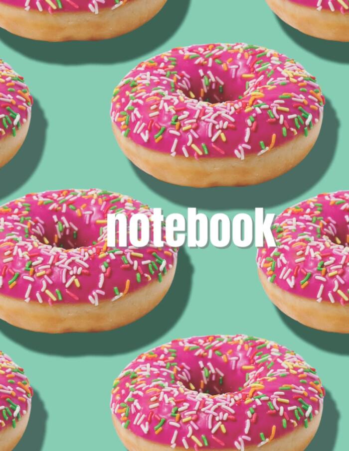 Donut Darlin by Amanda Barlow: Trending Abstract College Ruled Notebook: A 120 Page 8.5” by 11” College Ruled Notebook