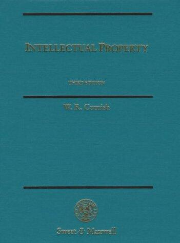 Intellectual property: Patents, copyright, trade marks, and allied rights