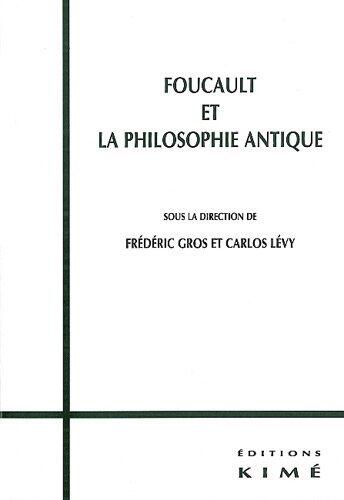 Foucault Et La Philosophie Antique