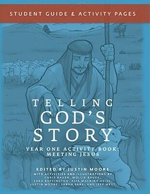Telling God's Story, Year One: Meeting Jesus (Student Guide & Activity Pages)