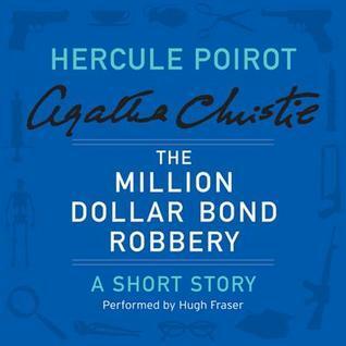 The Million Dollar Bond Robbery: A Short Story