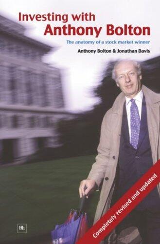 Investing with Anthony Bolton: The anatomy of a stock market winner