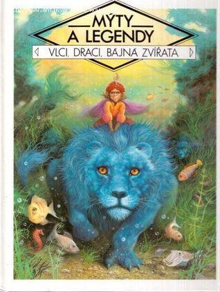 Vlci, draci a bájná zvířata