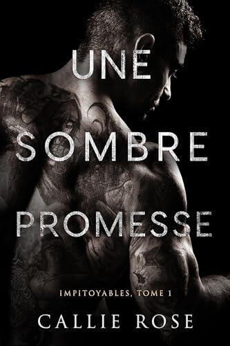 Une sombre promesse (Impitoyables t. 1)