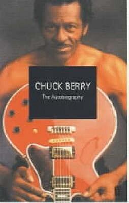 Chuck Berry : The Autobiography