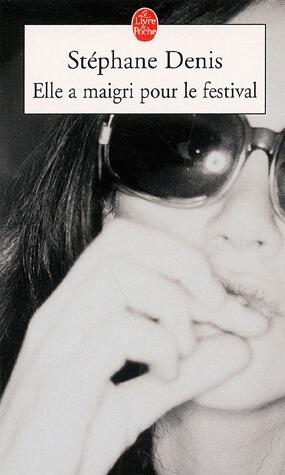 Elle a maigri pour le festival