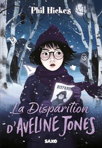 Aveline Jones - Tome 03 La Disparition d'Aveline Jones