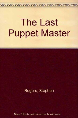 The Last Puppet Master