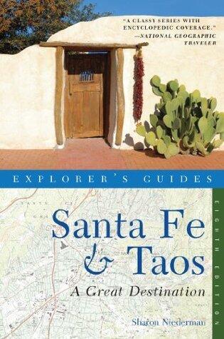 Explorer's Guide Santa Fe & Taos: A Great Destination