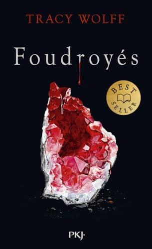 Assoiffés - Tome 2 Foudroyés