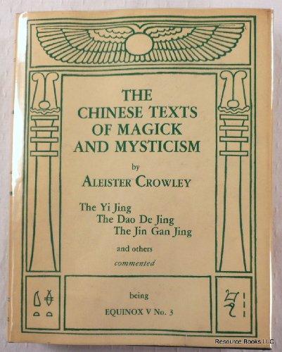 The Chinese Texts Of Magick And Mysticism