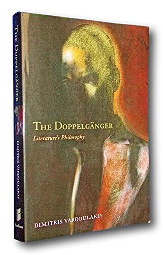 Rare Doppleganger Literatures Philosophy Dimitris Vardoulakis Modern Language 2010 [Paperback] Dimitris Vardoulakis