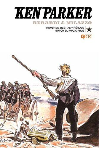 Ken Parker (Núm. 08): Hombres, Bestias Y Héroes / Butch El Implacable