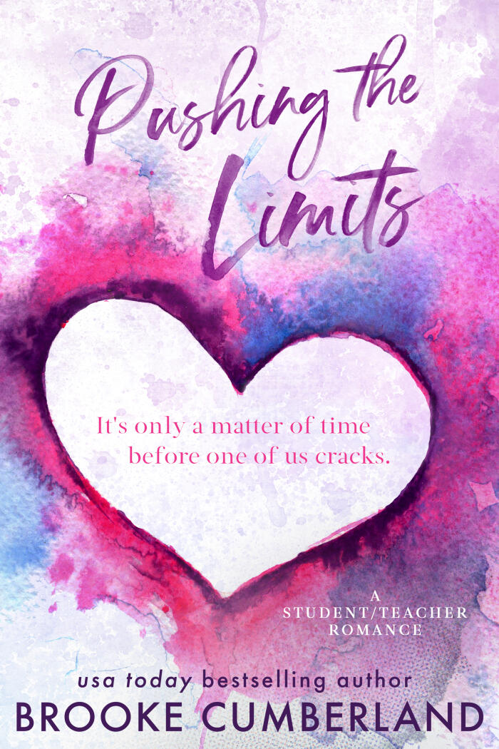 Pushing the Limits: A Student/Teacher Romance