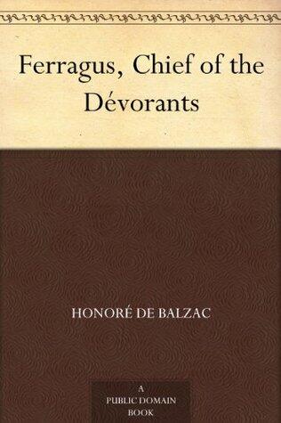 Ferragus, Chief of the Dévorants