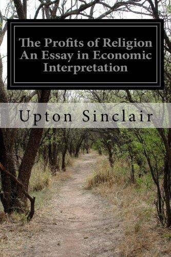 The Profits of Religion An Essay in Economic Interpretation