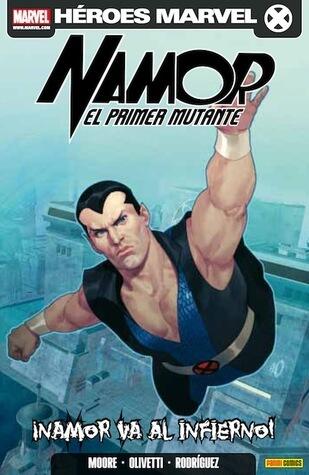 Namor el Primer Mutante: ¡Namor va al infierno!