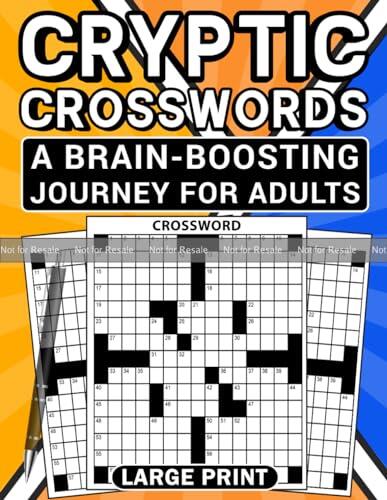 Cryptic Crosswords: Unlock Your Mind: Large Print Crossword Puzzles for Relaxation