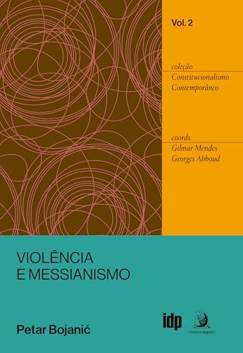Violência e Messianismo