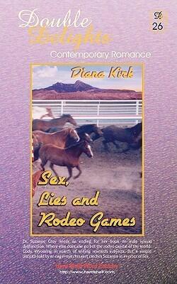 Sex, Lies and Rodeo Games / Cody Shooting Star