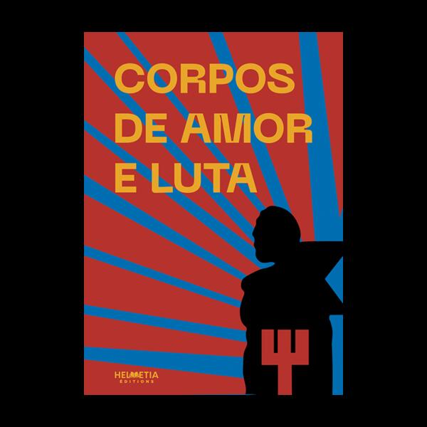 Corpos de Amor e Luta