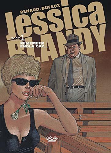 Jessica Blandy 1. Remember Enola Gay...