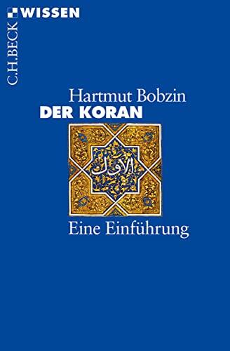 Der Koran: Eine Einführung (Beck'sche Reihe 2109)