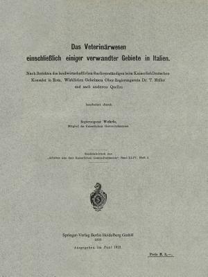 Das Veterinärwesen einschließlich einiger verwandter Gebiete in Italien: Nach Berichten des landwirtschaftlichen Sachverständigen beim Kaiserlich ... und nach anderen Quellen