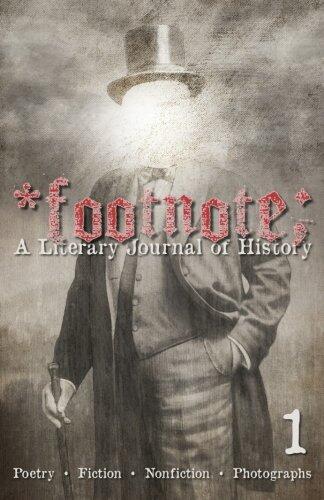 Footnote #1: A Literary Journal of History