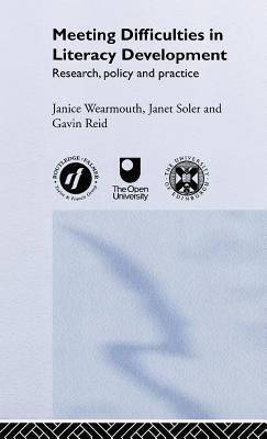 Meeting Difficulties in Literacy Development: Research, Policy and Practice