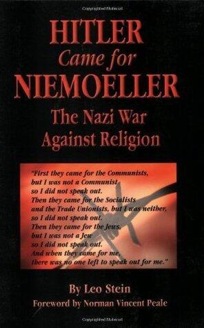 Hitler Came for Niemoeller: The Nazi War Against Religion