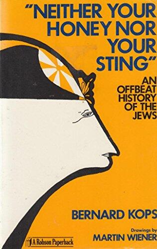 Neither Your Honey Nor Your Sting