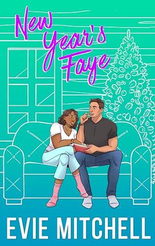 New Year's Faye: A New Years' Eve Accidental Marriage Romance