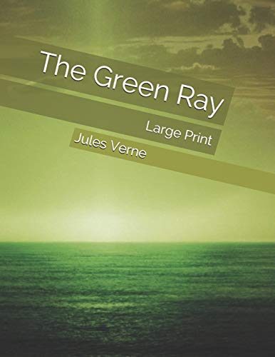 The Green Ray: Large Print
