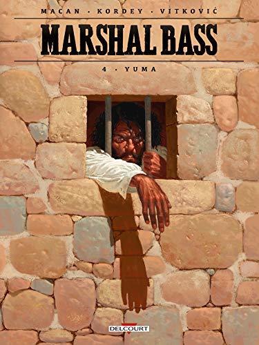 Marshal Bass, Tome 4: Yuma