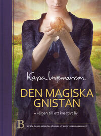 Den magiska gnistan - vägen till ett kreativt liv