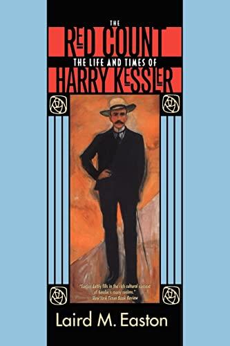 The Red Count: The Life and Times of Harry Kessler