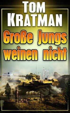 Grosse Jungs weinen nicht