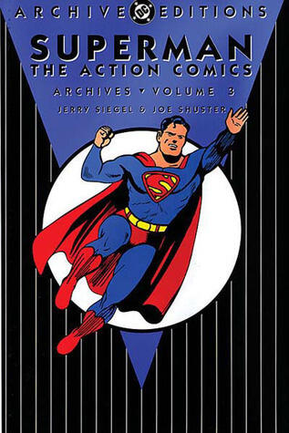 Superman: The Action Comics Archives