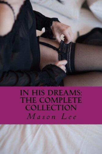 In His Dreams: The Complete Collection