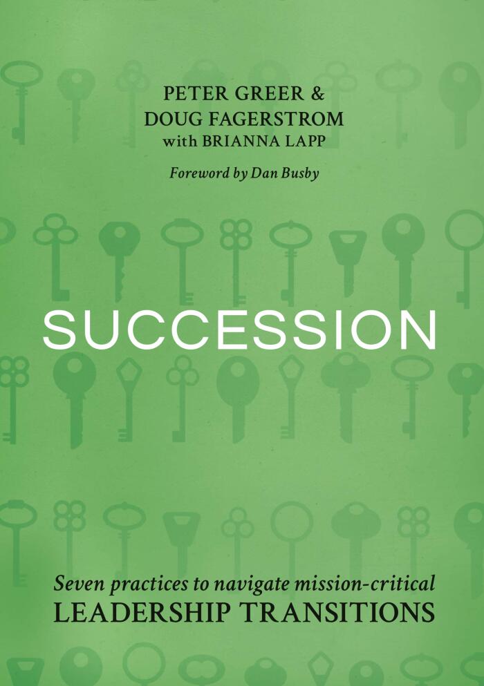 Succession: Seven Practices to Navigate Mission-Critical Leadership Transitions