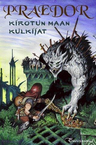 Praedor: Kirotun maan kulkijat