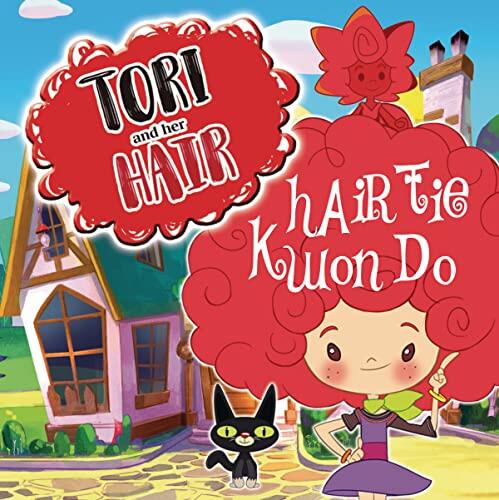 Tori and Her Hair: Hair Tie Kwon Do