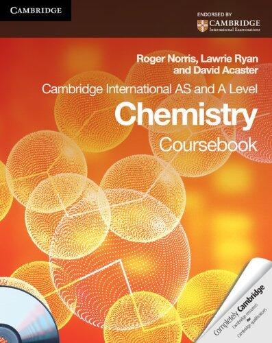 Cambridge International AS and A Level Chemistry Coursebook with CD-ROM