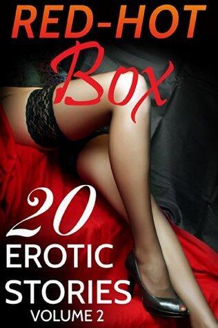 Red Hot Box, Volume 2: 20 Erotic Stories